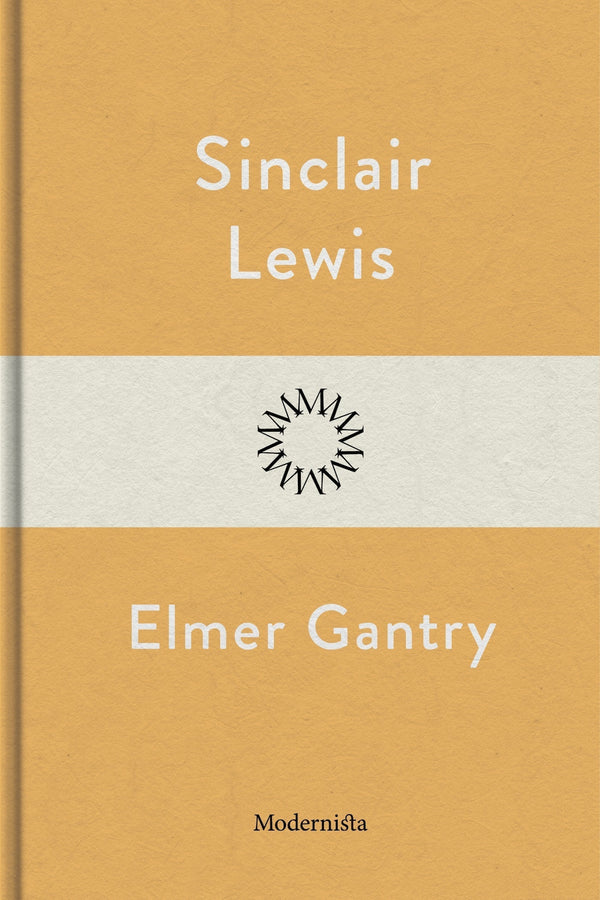 Elmer Gantry – E-bok – Laddas ner-Digitala böcker-Axiell-peaceofhome.se