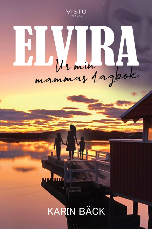 Elvira - Ur min mammas dagbok – E-bok – Laddas ner-Digitala böcker-Axiell-peaceofhome.se