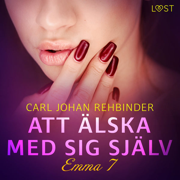 Emma 7: Att älska med sig själv - erotisk novell – Ljudbok – Laddas ner-Digitala böcker-Axiell-peaceofhome.se