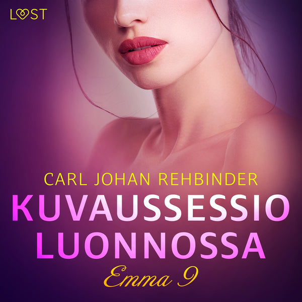 Emma 9: Kuvaussessio luonnossa – eroottinen novelli – Ljudbok – Laddas ner-Digitala böcker-Axiell-peaceofhome.se