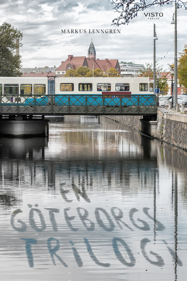 En Göteborgstrilogi – E-bok – Laddas ner-Digitala böcker-Axiell-peaceofhome.se