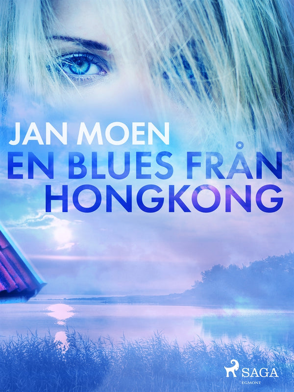 En blues från Hongkong – E-bok – Laddas ner-Digitala böcker-Axiell-peaceofhome.se