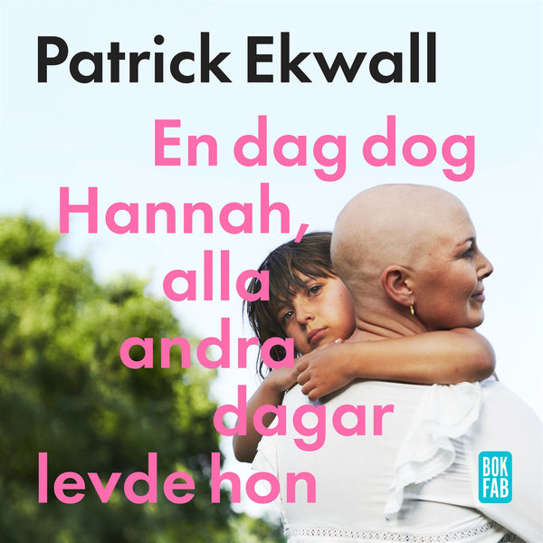 En dag dog Hannah, alla andra dagar levde hon – Ljudbok – Laddas ner-Digitala böcker-Axiell-peaceofhome.se