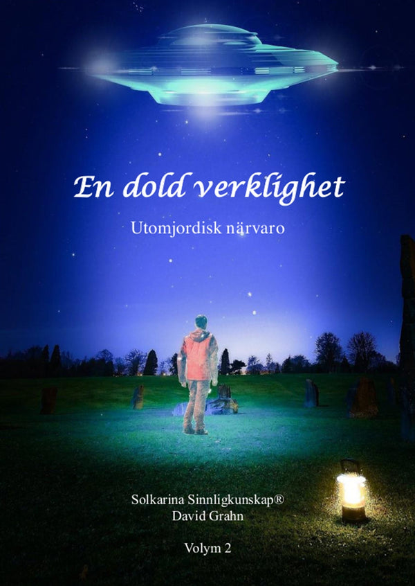 En dold verklighet - utomjordisk närvaro – E-bok – Laddas ner-Digitala böcker-Axiell-peaceofhome.se