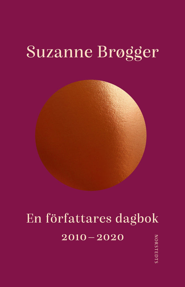 En författares dagbok : 2010-2020 – E-bok – Laddas ner-Digitala böcker-Axiell-peaceofhome.se