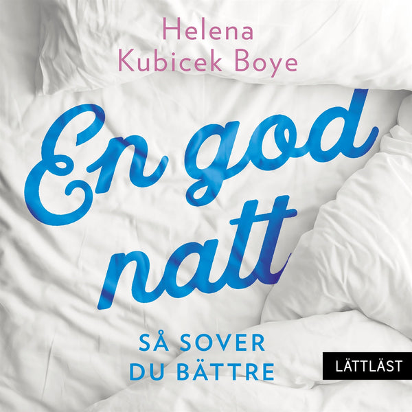 En god natt! Så sover du bättre (lättläst) – Ljudbok – Laddas ner-Digitala böcker-Axiell-peaceofhome.se