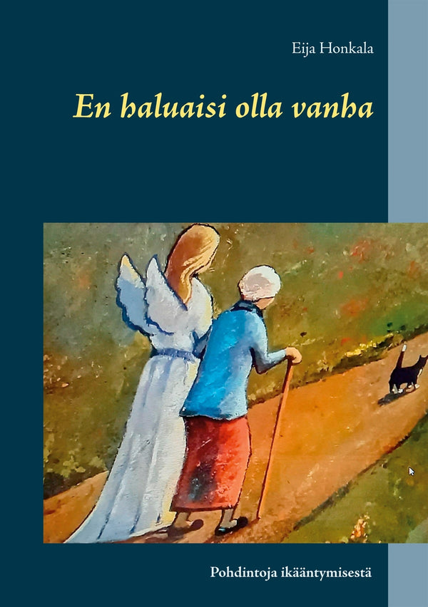 En haluaisi olla vanha: Pohdintoja ikääntymisestä – E-bok – Laddas ner-Digitala böcker-Axiell-peaceofhome.se