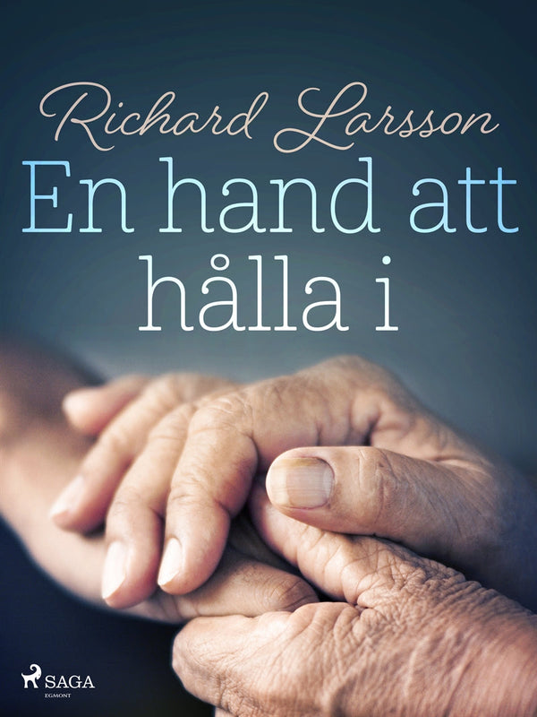 En hand att hålla i – E-bok – Laddas ner-Digitala böcker-Axiell-peaceofhome.se