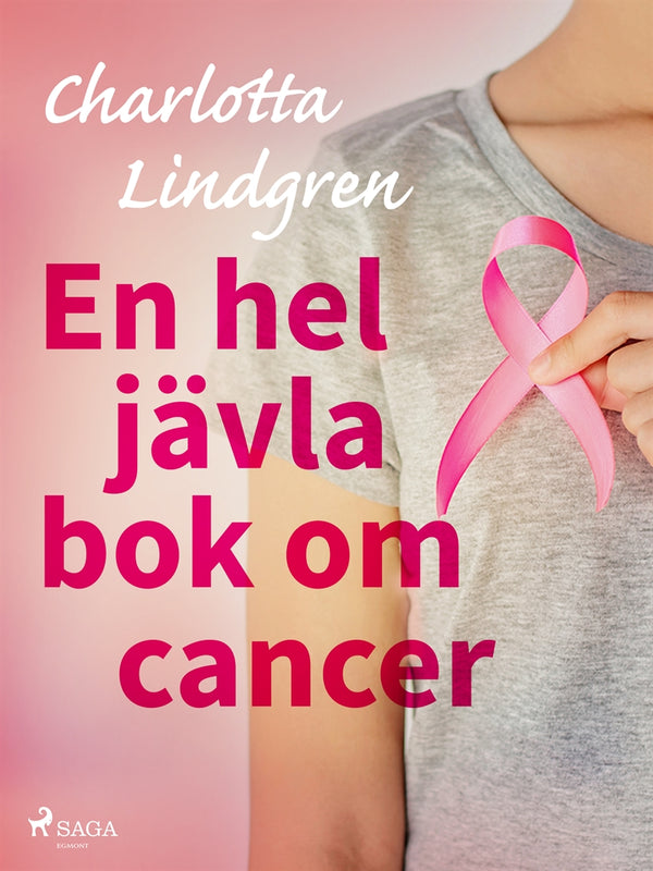 En hel jävla bok om cancer – E-bok – Laddas ner-Digitala böcker-Axiell-peaceofhome.se