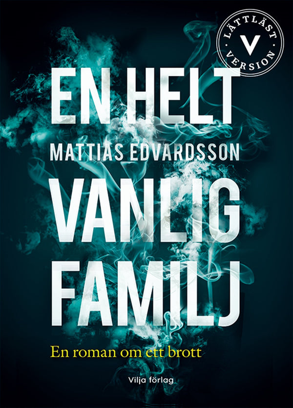 En helt vanlig familj (lättläst) – E-bok – Laddas ner-Digitala böcker-Axiell-peaceofhome.se