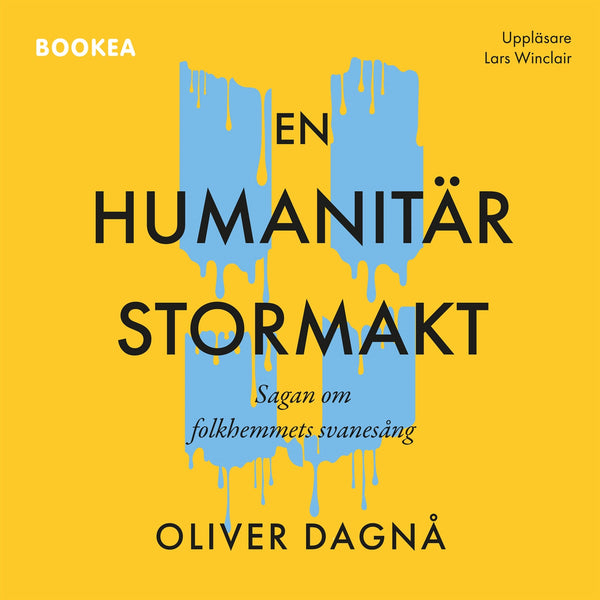 En humanitär stormakt: sagan om folkhemmets svanesång – Ljudbok – Laddas ner-Digitala böcker-Axiell-peaceofhome.se