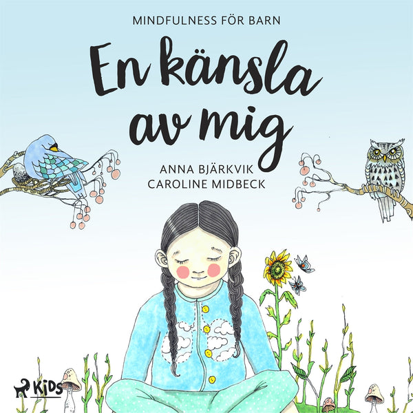 En känsla av mig: mindfulness för barn – Ljudbok – Laddas ner-Digitala böcker-Axiell-peaceofhome.se