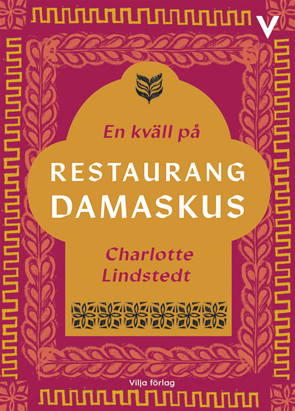 En kväll på restaurang Damaskus – E-bok – Laddas ner-Digitala böcker-Axiell-peaceofhome.se