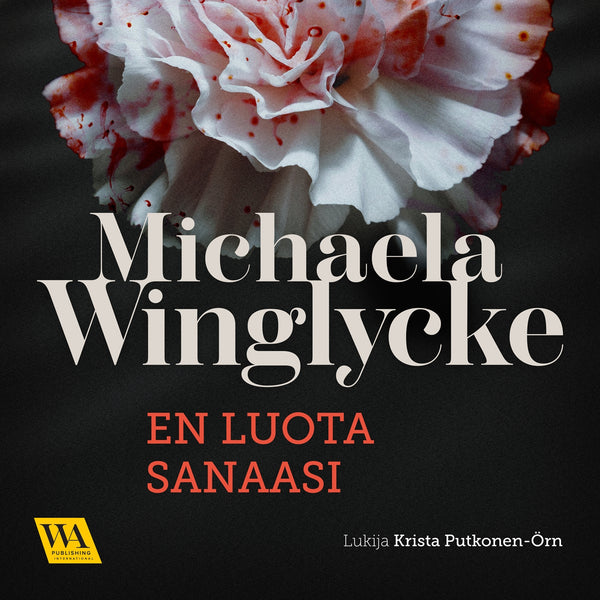 En luota sanaasi – Ljudbok – Laddas ner-Digitala böcker-Axiell-peaceofhome.se