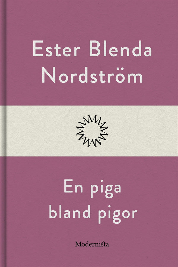 En piga bland pigor – E-bok – Laddas ner-Digitala böcker-Axiell-peaceofhome.se