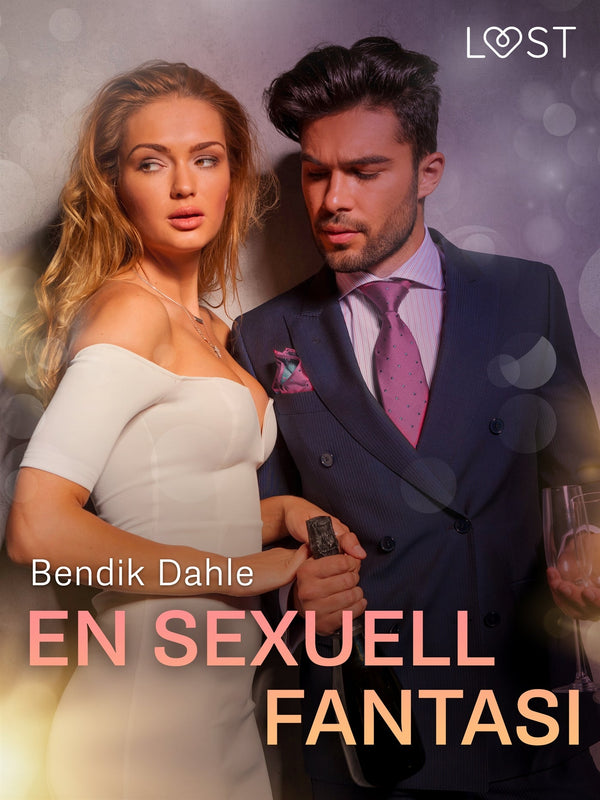 En sexuell fantasi - erotisk novell – E-bok – Laddas ner-Digitala böcker-Axiell-peaceofhome.se