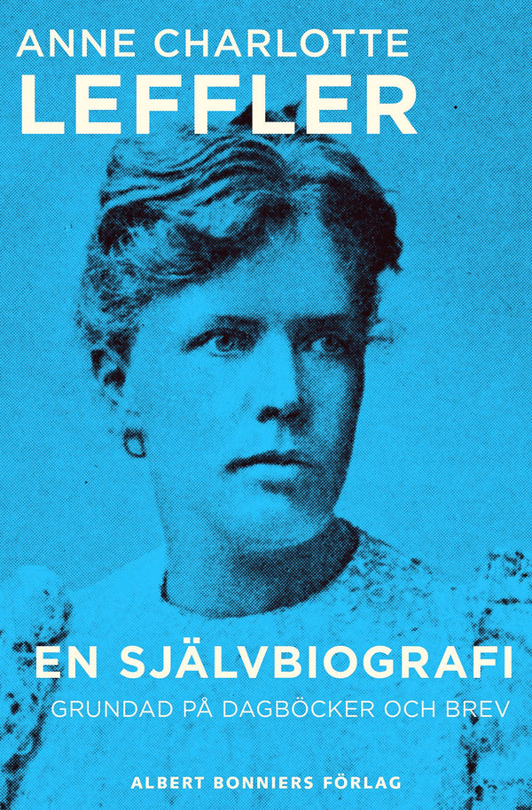 En självbiografi : grundad på dagböcker och brev – E-bok – Laddas ner-Digitala böcker-Axiell-peaceofhome.se