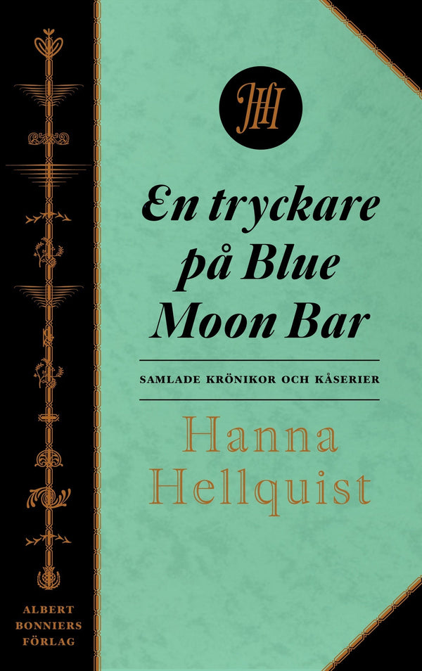 En tryckare på Blue Moon Bar : samlade krönikor – E-bok – Laddas ner-Digitala böcker-Axiell-peaceofhome.se