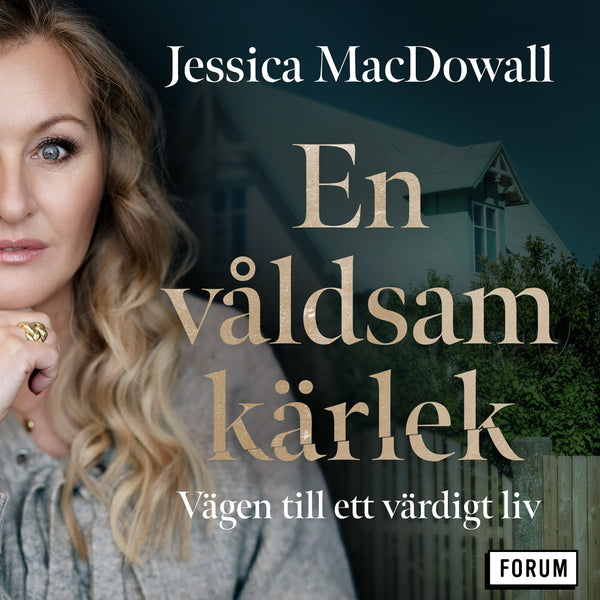 En våldsam kärlek : vägen till ett värdigt liv – Ljudbok – Laddas ner-Digitala böcker-Axiell-peaceofhome.se