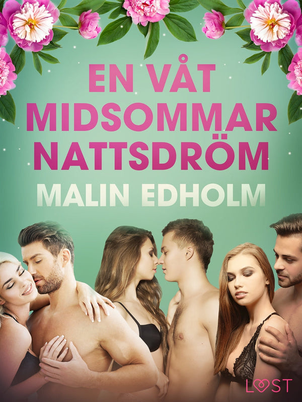 En våt midsommarnattsdröm - erotisk novell – E-bok – Laddas ner-Digitala böcker-Axiell-peaceofhome.se