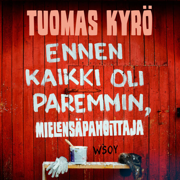 Ennen kaikki oli paremmin, Mielensäpahoittaja – Ljudbok – Laddas ner-Digitala böcker-Axiell-peaceofhome.se