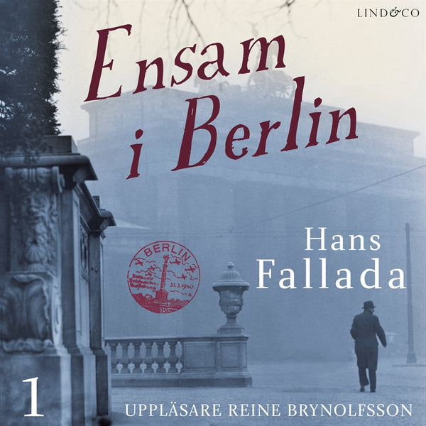 Ensam i Berlin - Del 1 – Ljudbok – Laddas ner-Digitala böcker-Axiell-peaceofhome.se