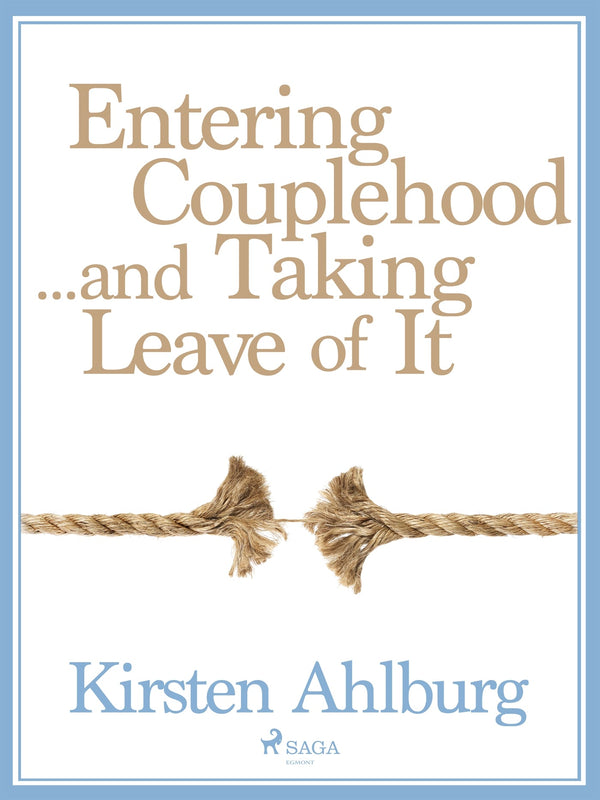 Entering Couplehood...and Taking Leave of It – E-bok – Laddas ner-Digitala böcker-Axiell-peaceofhome.se