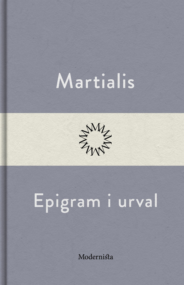 Epigram i urval – E-bok – Laddas ner-Digitala böcker-Axiell-peaceofhome.se