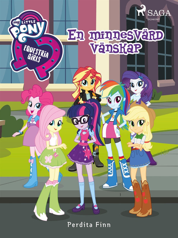 Equestria Girls - En minnesvärd vänskap – E-bok – Laddas ner-Digitala böcker-Axiell-peaceofhome.se