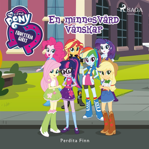Equestria Girls - En minnesvärd vänskap – Ljudbok – Laddas ner-Digitala böcker-Axiell-peaceofhome.se
