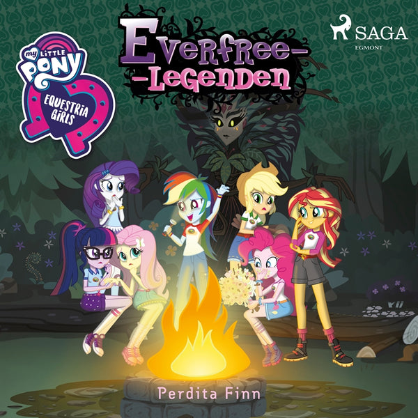 Equestria Girls - Everfree-legenden – Ljudbok – Laddas ner-Digitala böcker-Axiell-peaceofhome.se