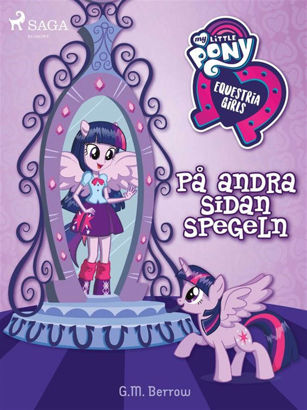 Equestria Girls - På andra sidan spegeln – E-bok – Laddas ner-Digitala böcker-Axiell-peaceofhome.se