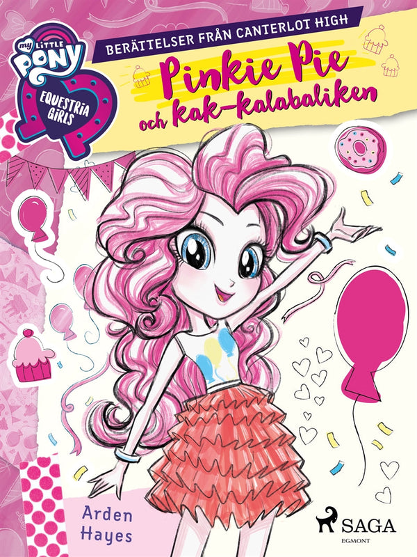 Equestria Girls - Pinkie Pie och kak-kalabaliken – E-bok – Laddas ner-Digitala böcker-Axiell-peaceofhome.se