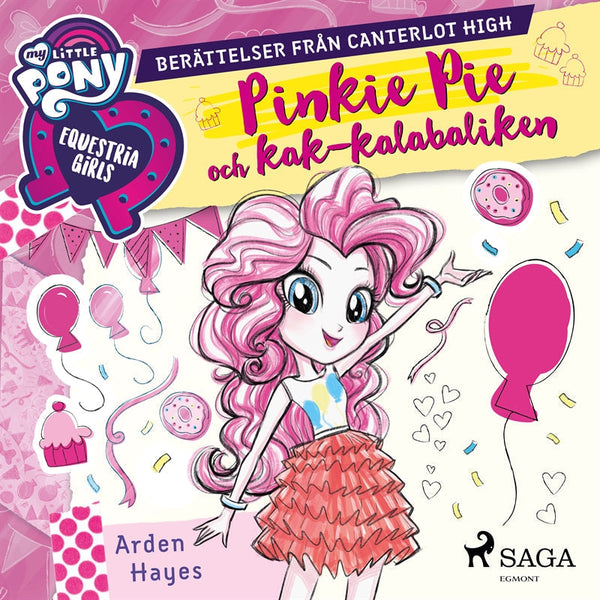 Equestria Girls - Pinkie Pie och kak-kalabaliken – Ljudbok – Laddas ner-Digitala böcker-Axiell-peaceofhome.se
