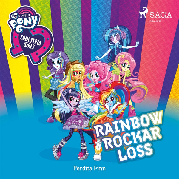 Equestria Girls - Rainbow rockar loss – Ljudbok – Laddas ner-Digitala böcker-Axiell-peaceofhome.se
