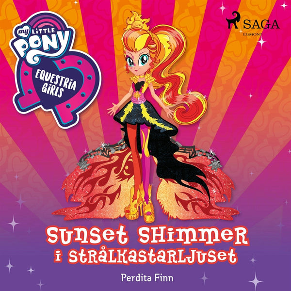 Equestria Girls - Sunset Shimmer i strålkastarljuset – Ljudbok – Laddas ner-Digitala böcker-Axiell-peaceofhome.se
