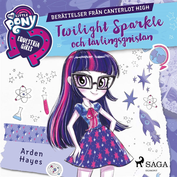Equestria Girls - Twilight Sparkle och tävlingsgnistan – Ljudbok – Laddas ner-Digitala böcker-Axiell-peaceofhome.se