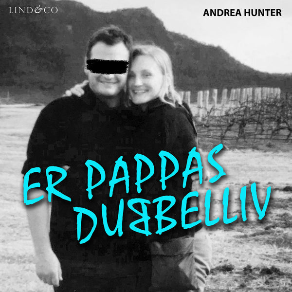 Er pappas dubbelliv: En sann historia – Ljudbok – Laddas ner-Digitala böcker-Axiell-peaceofhome.se