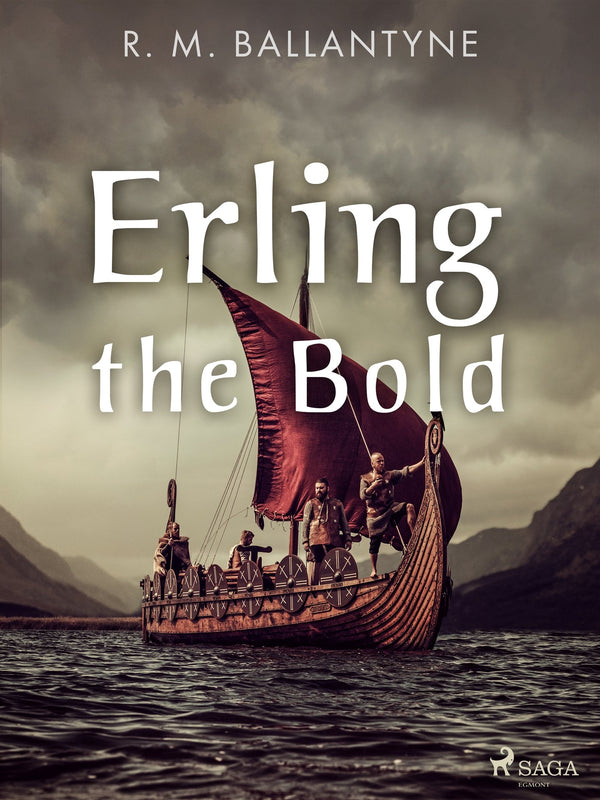 Erling the Bold – E-bok – Laddas ner-Digitala böcker-Axiell-peaceofhome.se