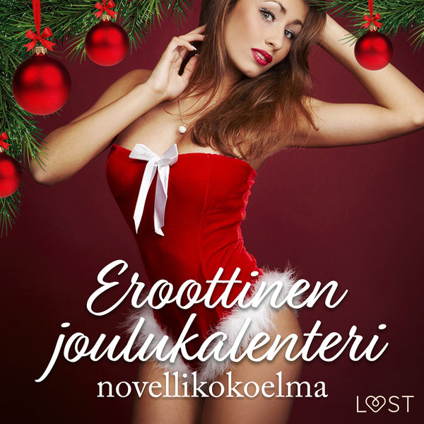 Eroottinen joulukalenteri: novellikokoelma – Ljudbok – Laddas ner-Digitala böcker-Axiell-peaceofhome.se