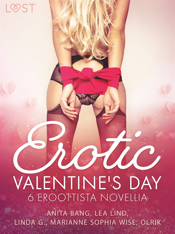 Erotic Valentine's Day - 6 eroottista novellia – E-bok – Laddas ner-Digitala böcker-Axiell-peaceofhome.se