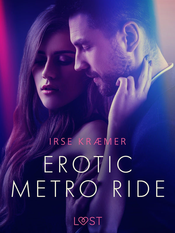 Erotic metro ride - erotic short story – E-bok – Laddas ner-Digitala böcker-Axiell-peaceofhome.se