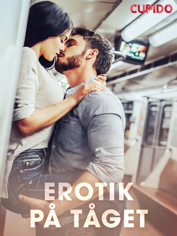 Erotik på tåget – E-bok – Laddas ner-Digitala böcker-Axiell-peaceofhome.se