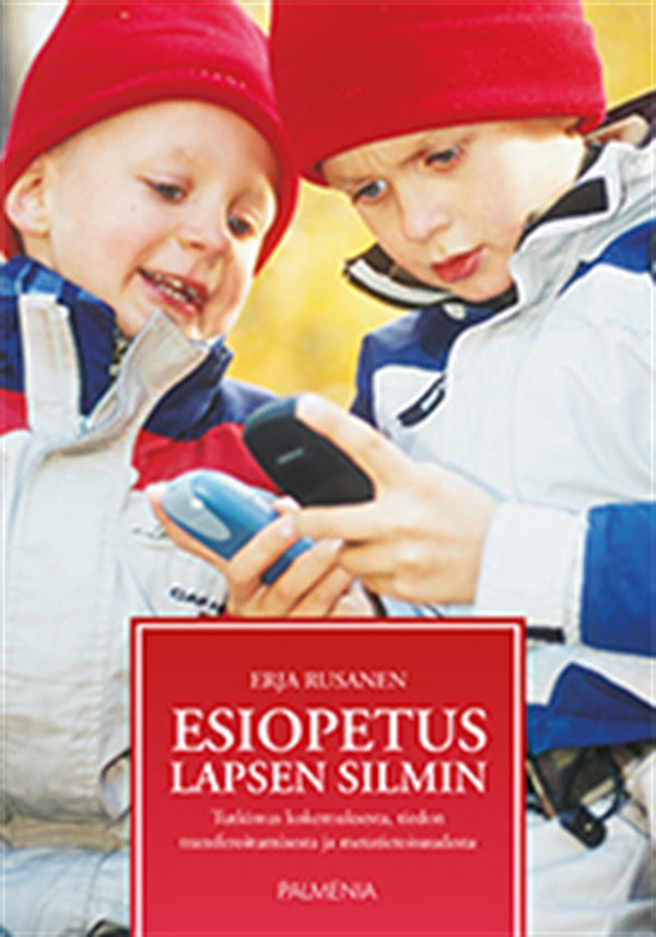 Esiopetus lapsen silmin – E-bok – Laddas ner-Digitala böcker-Axiell-peaceofhome.se