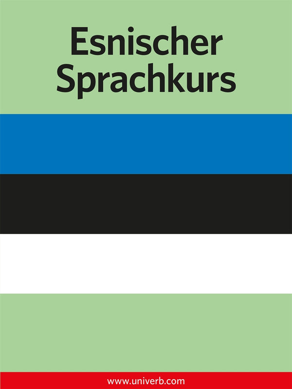 Esnischer Sprachkurs – E-bok – Laddas ner-Digitala böcker-Axiell-peaceofhome.se