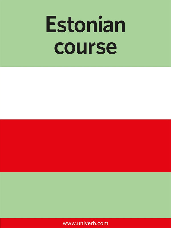 Estonian course – E-bok – Laddas ner-Digitala böcker-Axiell-peaceofhome.se