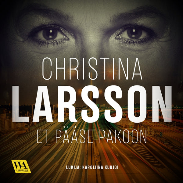 Et pääse pakoon – Ljudbok – Laddas ner-Digitala böcker-Axiell-peaceofhome.se