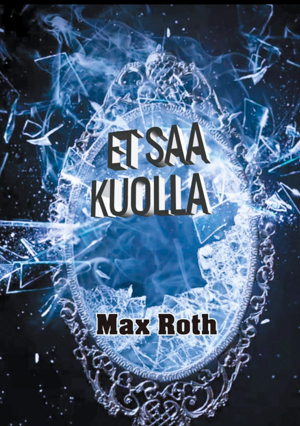 Et saa kuolla – E-bok – Laddas ner-Digitala böcker-Axiell-peaceofhome.se