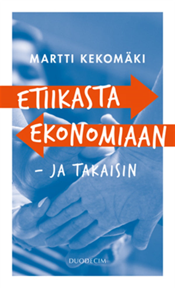 Etiikasta ekonomiaan - ja takaisin – E-bok – Laddas ner-Digitala böcker-Axiell-peaceofhome.se