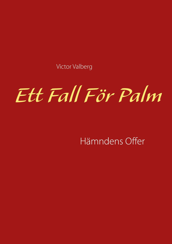 Ett Fall För Palm: Hämndens Offer – E-bok – Laddas ner-Digitala böcker-Axiell-peaceofhome.se